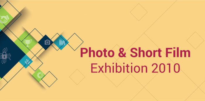 Photo & Short Film Exhibition 2010