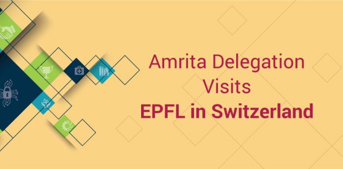 Amrita Delegation Visits EPFL in Switzerland