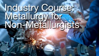 Industry Course: Metallurgy for Non – Metallurgists