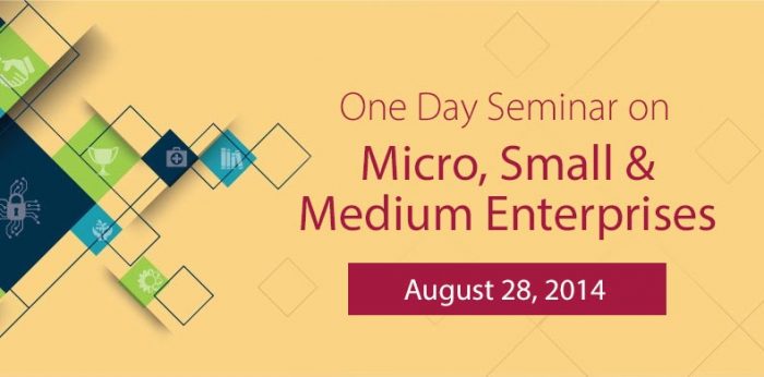 One Day Seminar on Micro, Small and Medium Enterprises